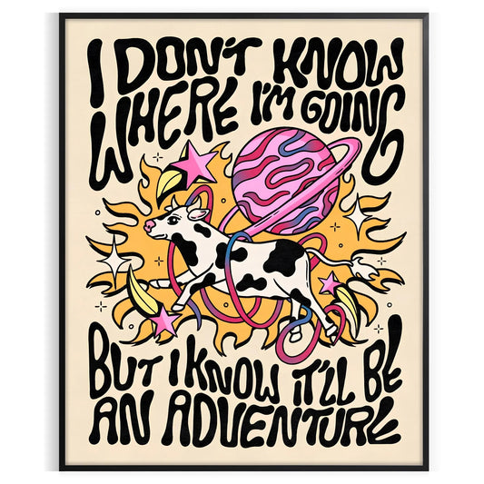 splash groovy vibes space I Do Know Where Going poster bold yellow black hues captivating wall art standout gift unique print room